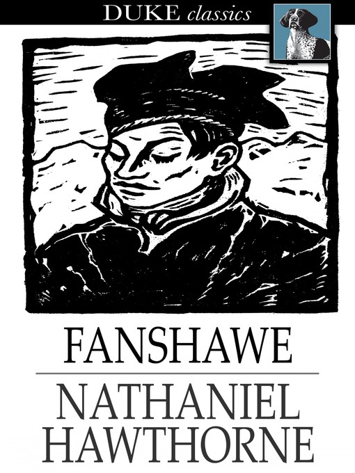 Title details for Fanshawe by Nathaniel Hawthorne - Available